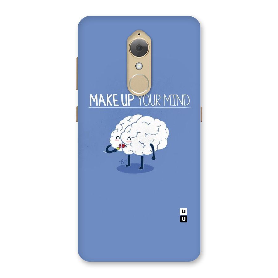 Makeup Your Mind Back Case for Lenovo K8