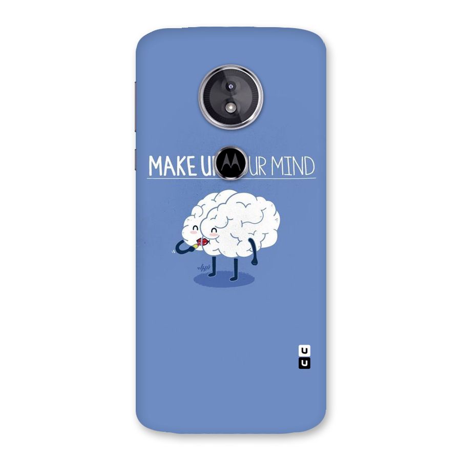 Makeup Your Mind Back Case for Moto E5