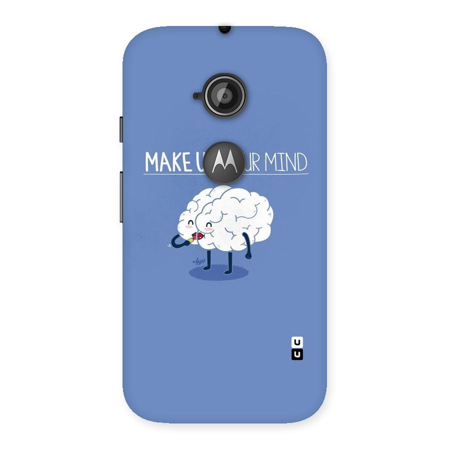 Makeup Your Mind Back Case for Moto E 2nd Gen