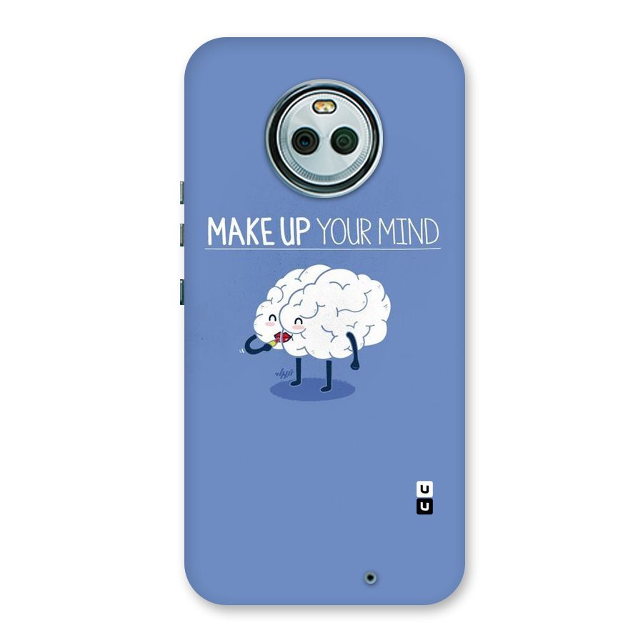 Makeup Your Mind Back Case for Moto X4