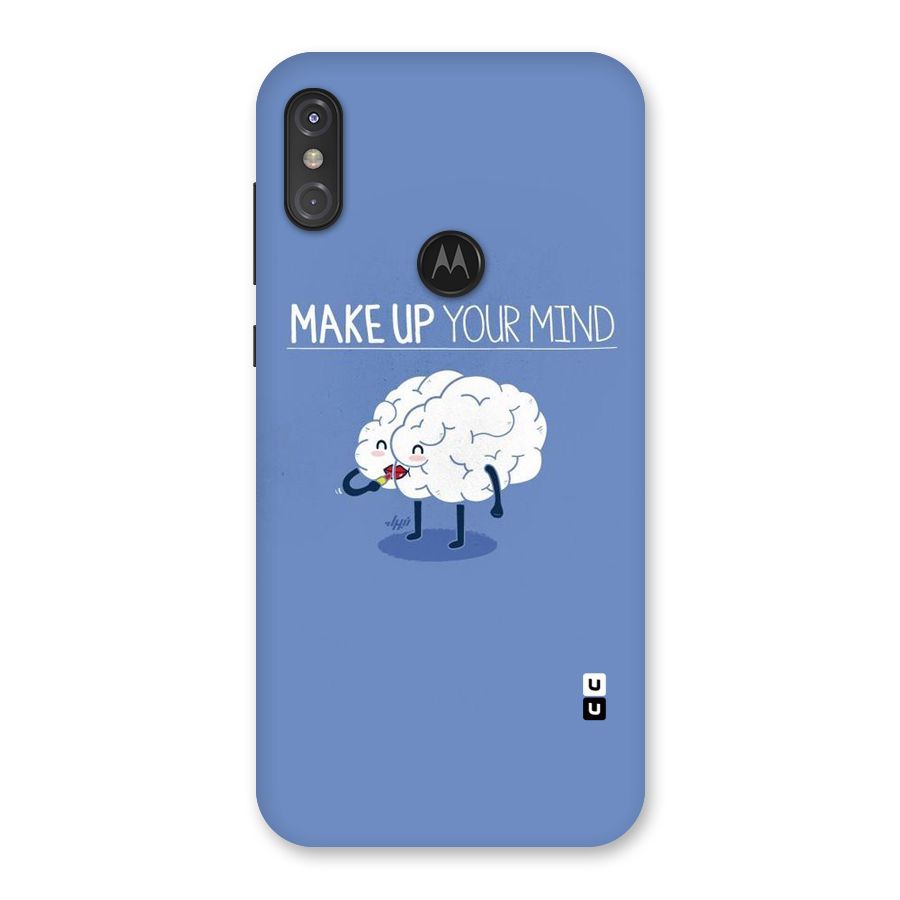 Makeup Your Mind Back Case for Motorola One Power