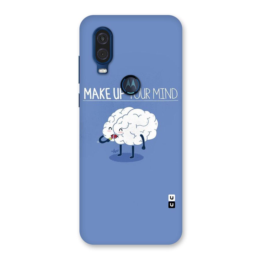 Makeup Your Mind Back Case for Motorola One Vision
