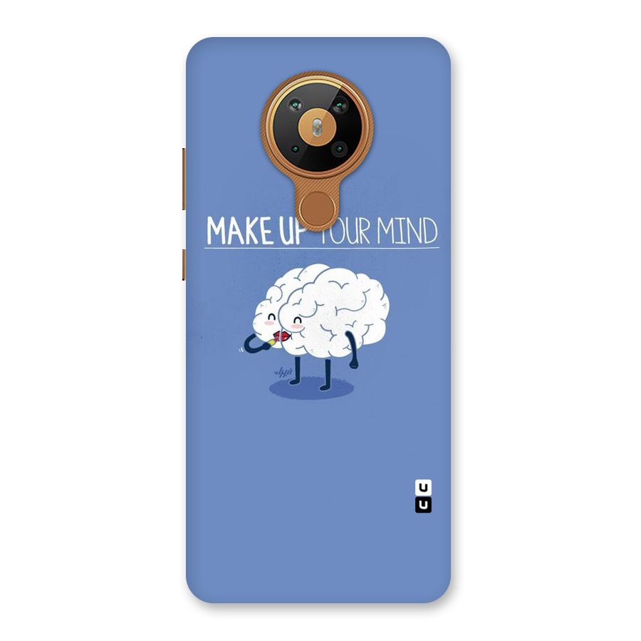 Makeup Your Mind Back Case for Nokia 5.3