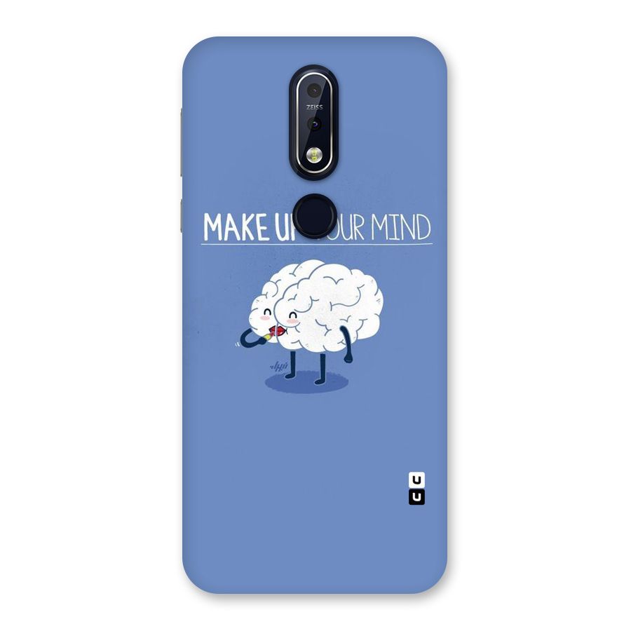 Makeup Your Mind Back Case for Nokia 7.1