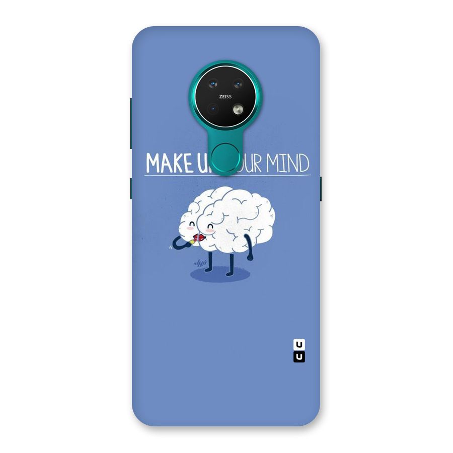 Makeup Your Mind Back Case for Nokia 7.2