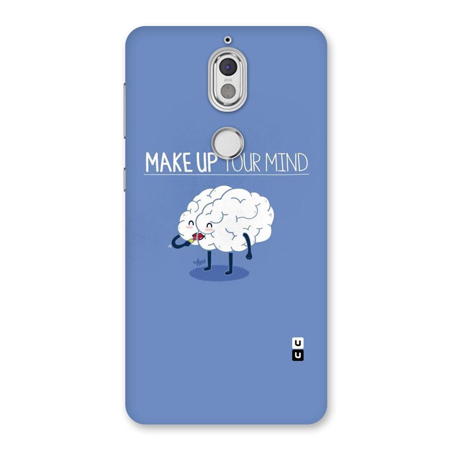 Makeup Your Mind Back Case for Nokia 7