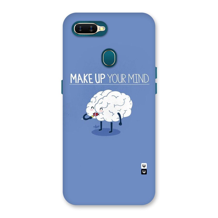 Makeup Your Mind Back Case for Oppo A11k