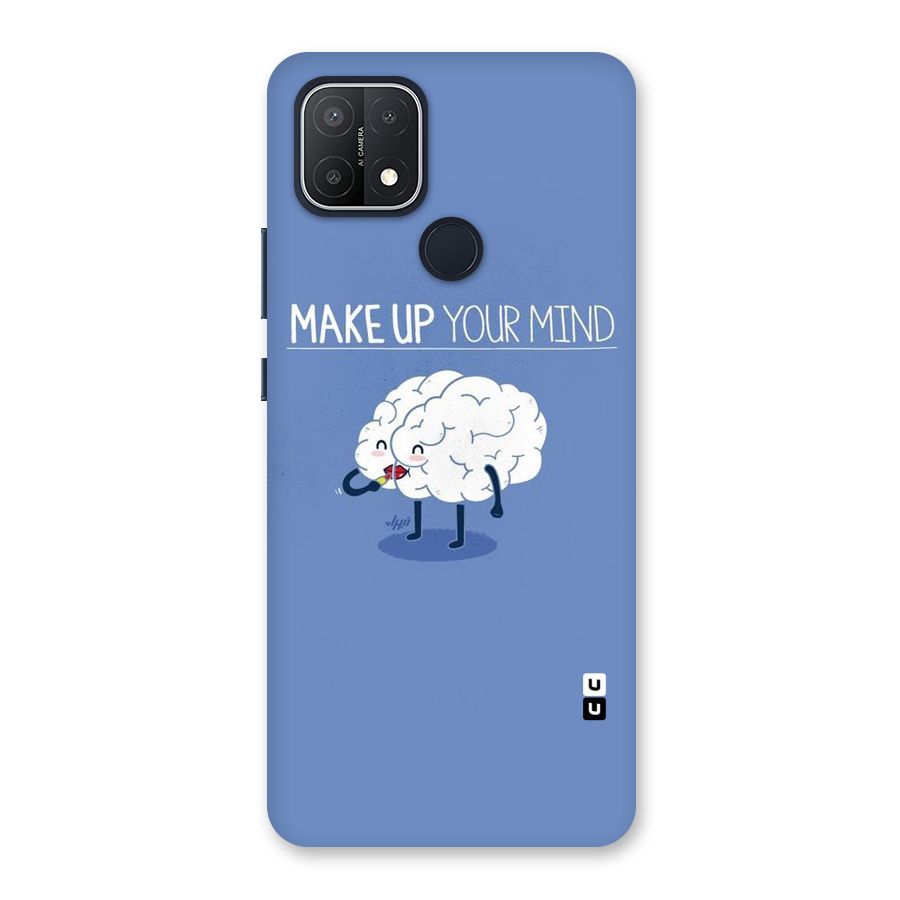Makeup Your Mind Back Case for Oppo A15
