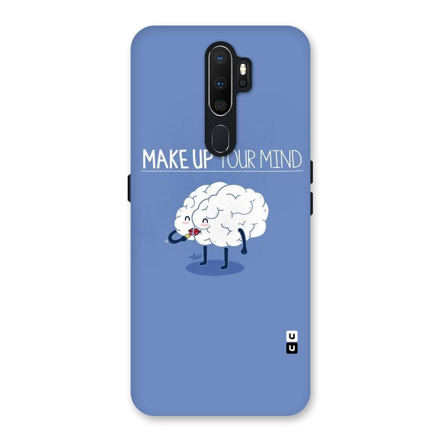 Makeup Your Mind Back Case for Oppo A5 (2020)