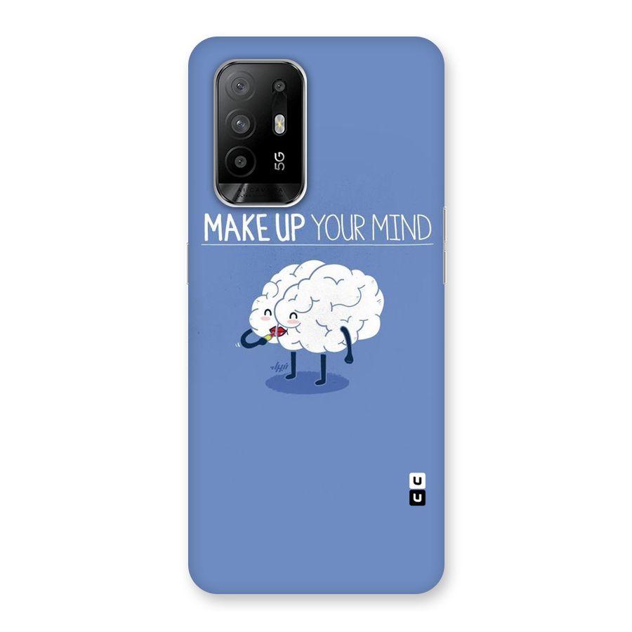 Makeup Your Mind Back Case for Oppo F19 Pro Plus 5G