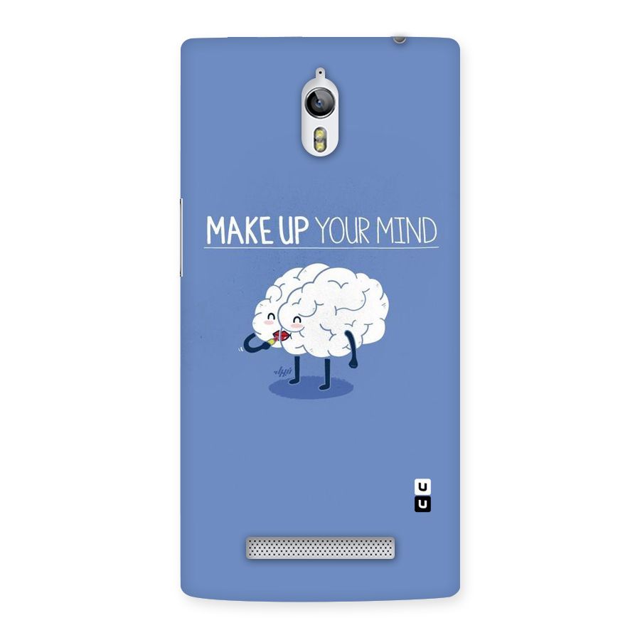 Makeup Your Mind Back Case for Oppo Find 7