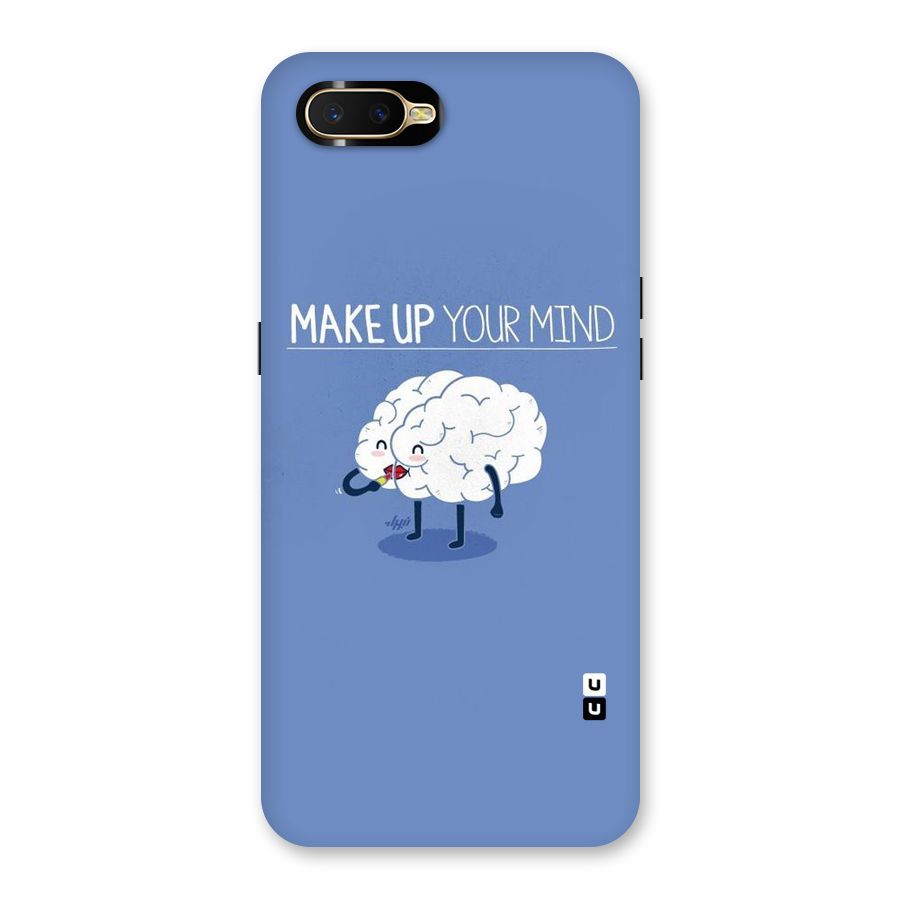 Makeup Your Mind Back Case for Oppo K1