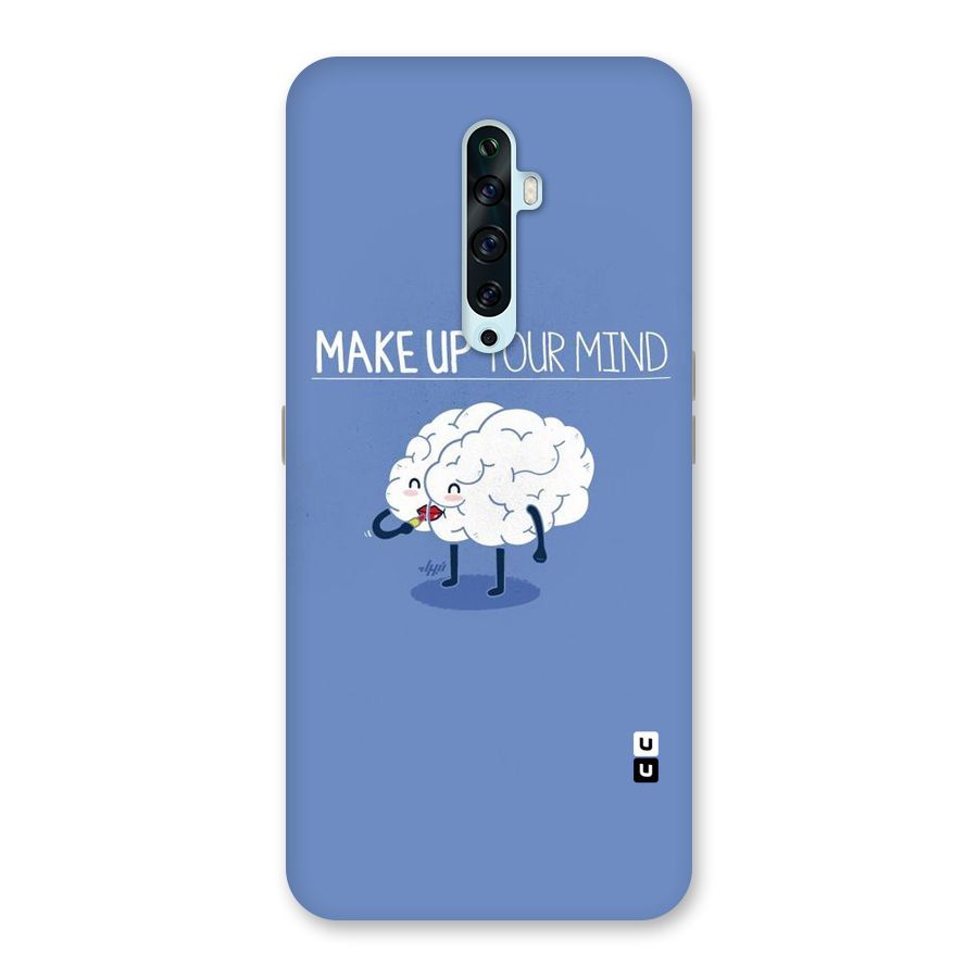 Makeup Your Mind Back Case for Oppo Reno2 F