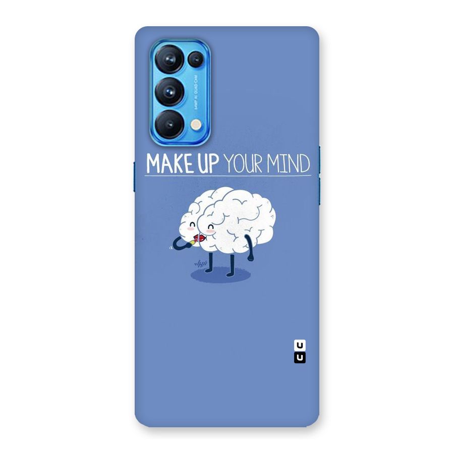 Makeup Your Mind Back Case for Oppo Reno5 Pro 5G