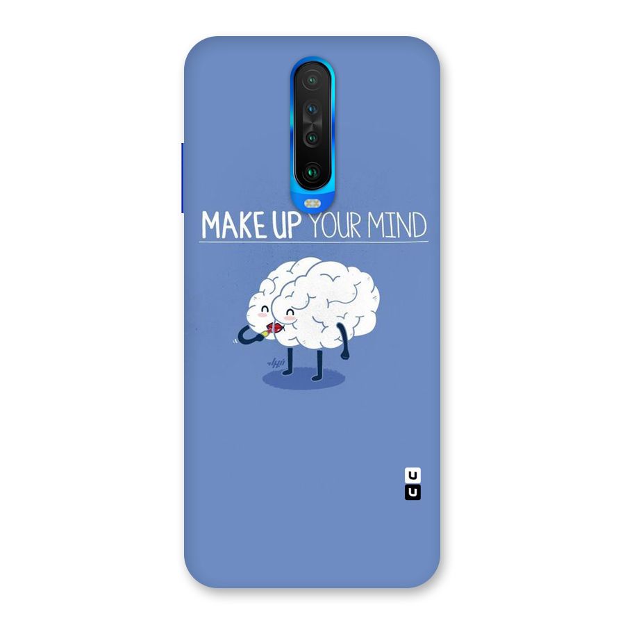 Makeup Your Mind Back Case for Poco X2