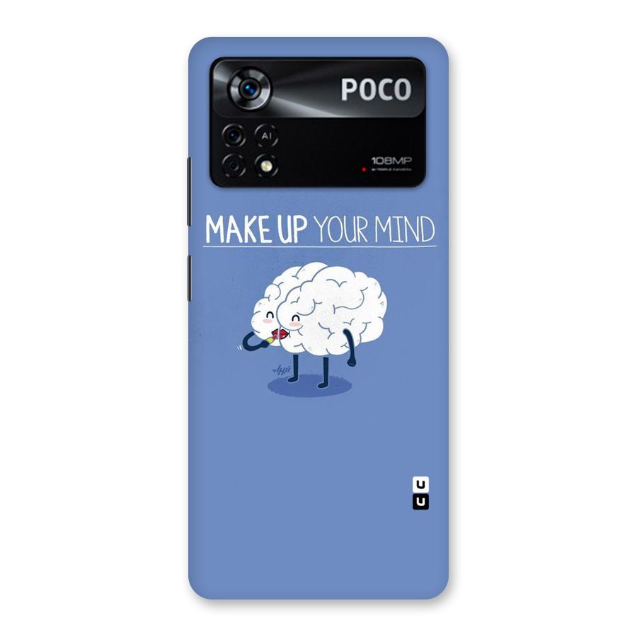 Makeup Your Mind Back Case for Poco X4 Pro 5G