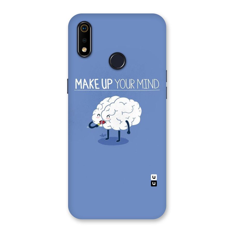 Makeup Your Mind Back Case for Realme 3i