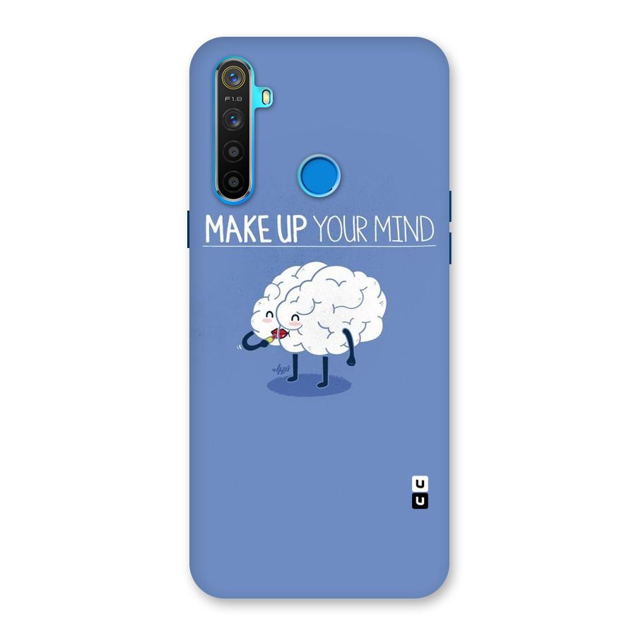 Makeup Your Mind Back Case for Realme 5
