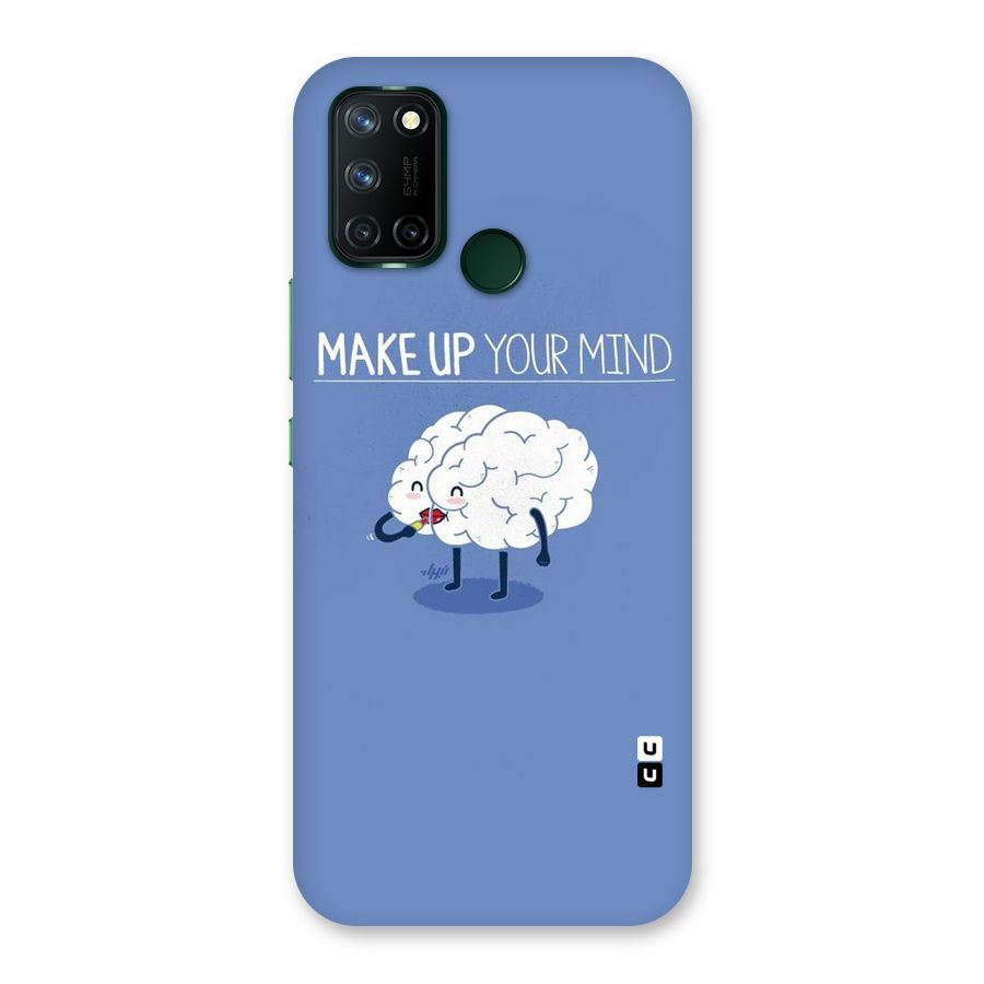 Makeup Your Mind Back Case for Realme 7i
