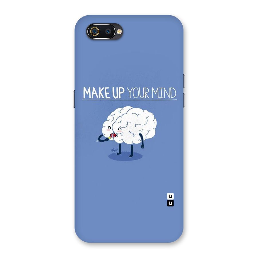Makeup Your Mind Back Case for Realme C2