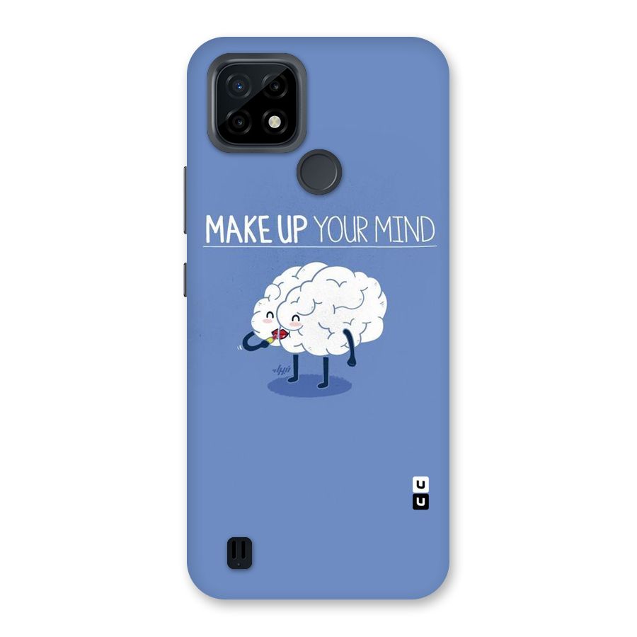 Makeup Your Mind Back Case for Realme C21