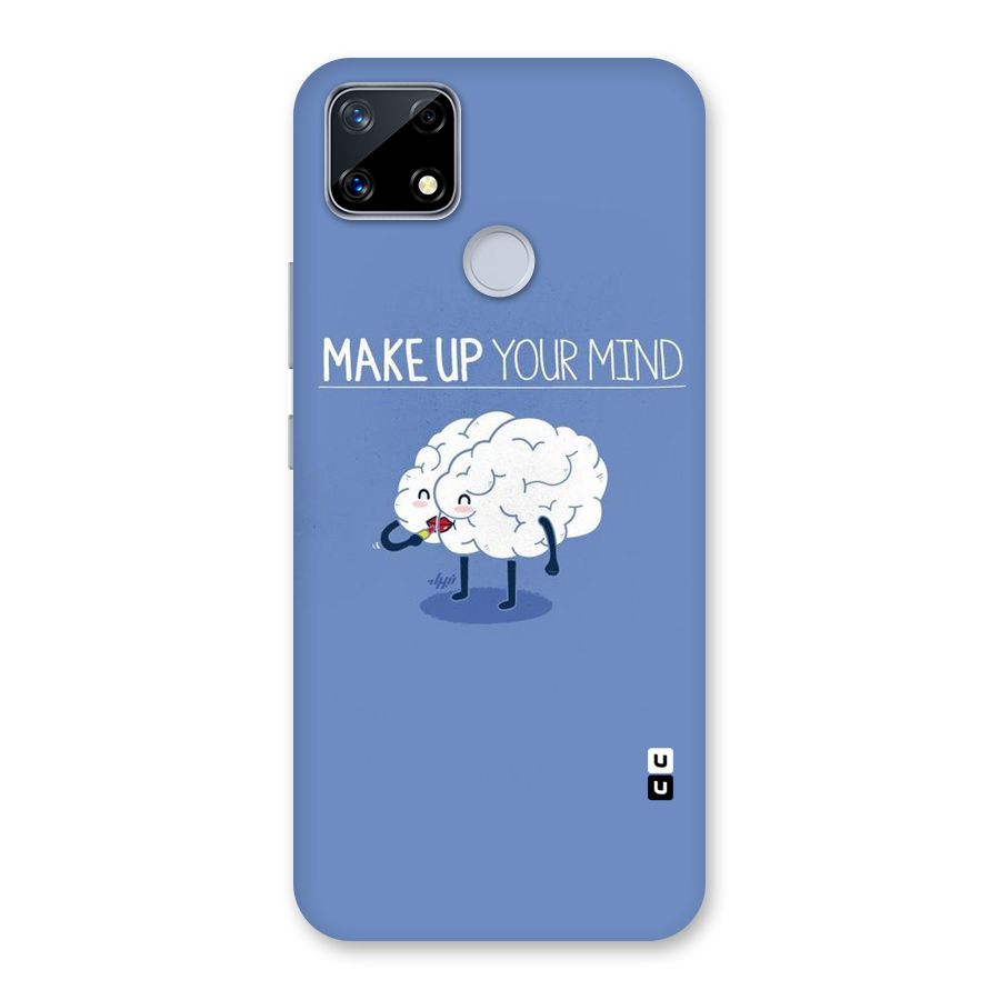 Makeup Your Mind Back Case for Realme Narzo 20
