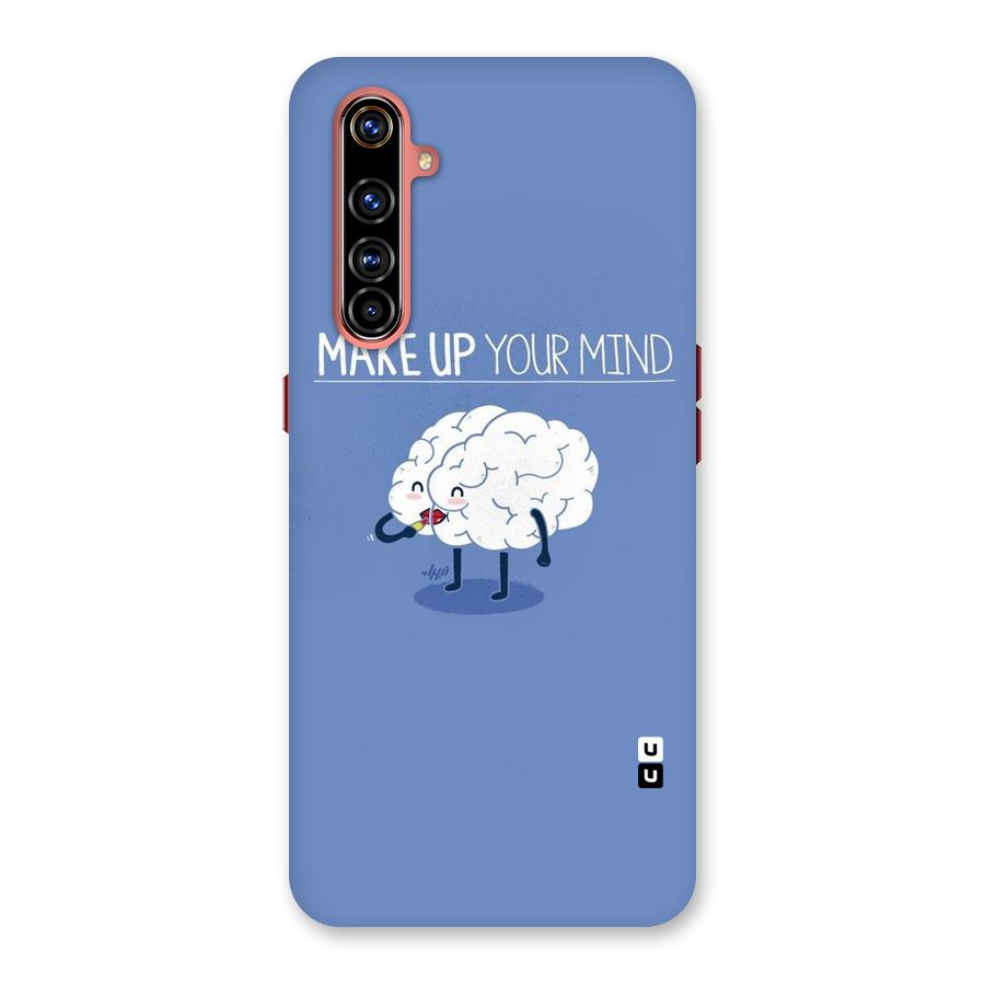Makeup Your Mind Back Case for Realme X50 Pro