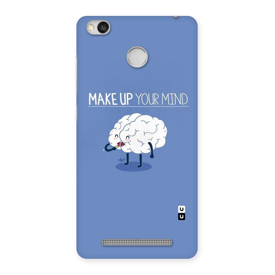 Makeup Your Mind Back Case for Redmi 3S Prime