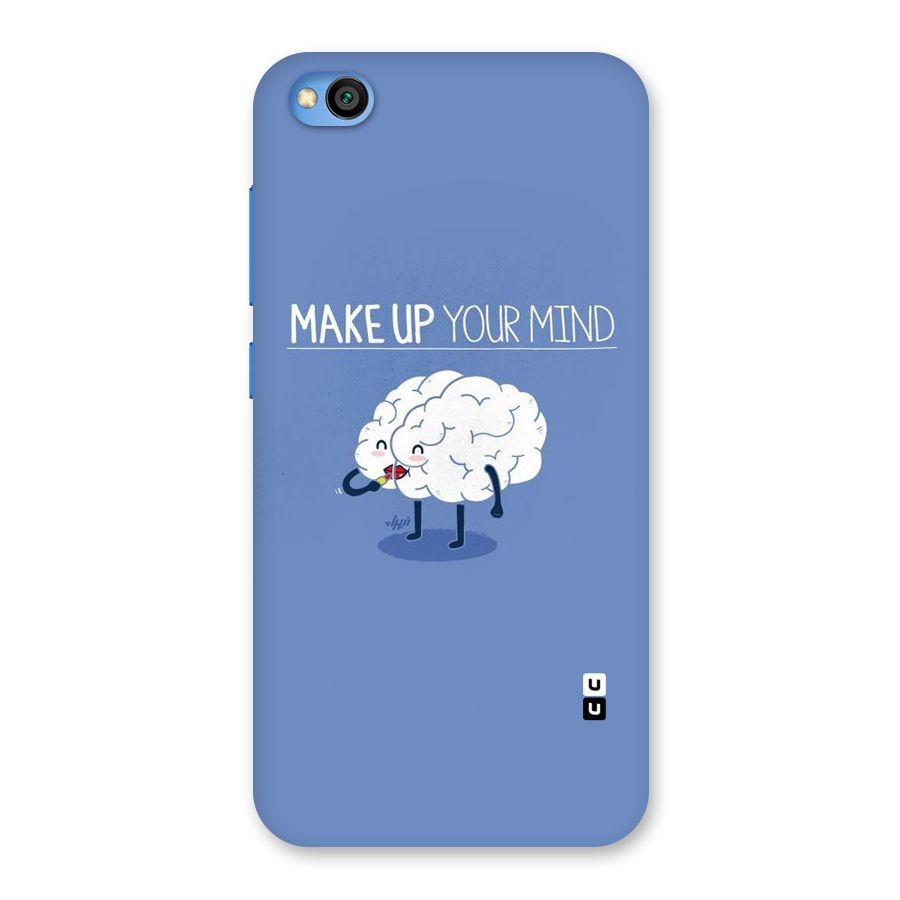 Makeup Your Mind Back Case for Redmi Go