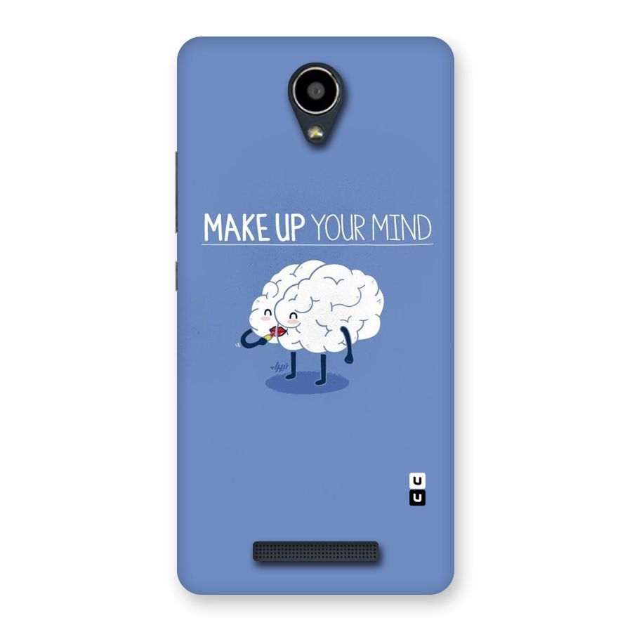 Makeup Your Mind Back Case for Redmi Note 2
