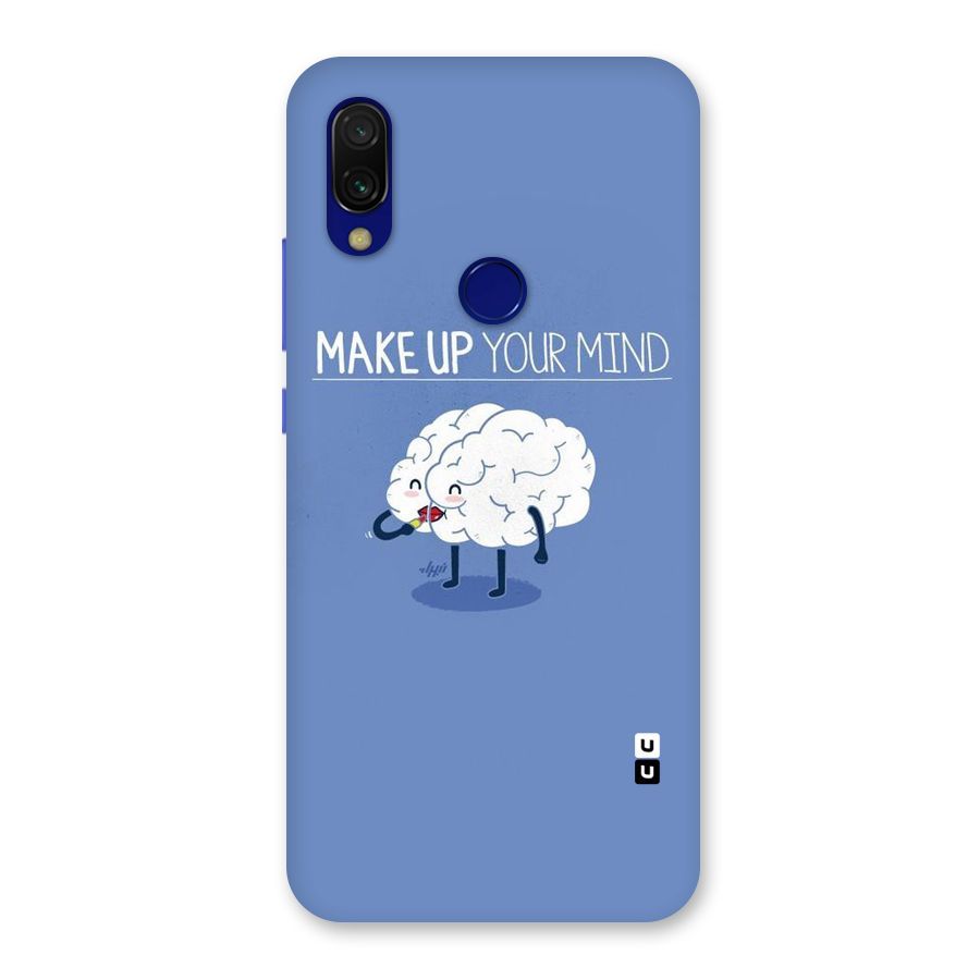 Makeup Your Mind Back Case for Redmi Y3