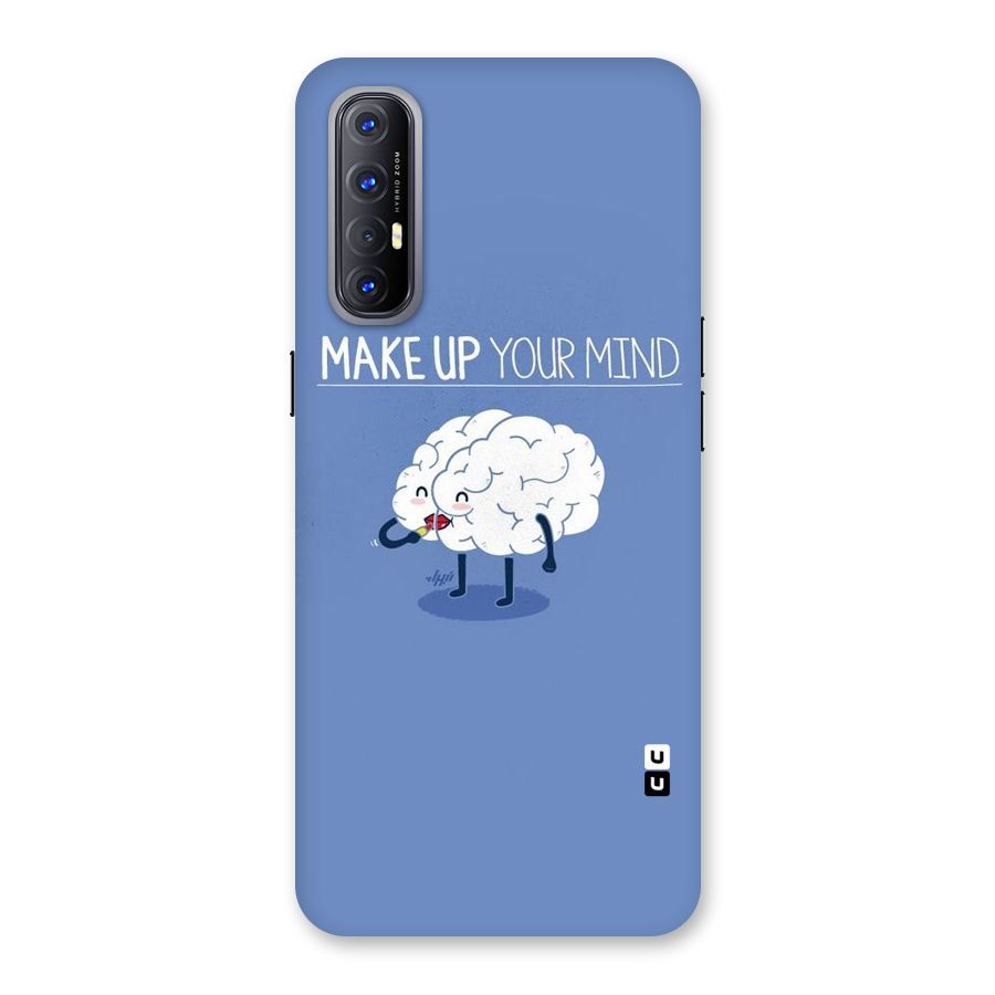 Makeup Your Mind Back Case for Reno3 Pro