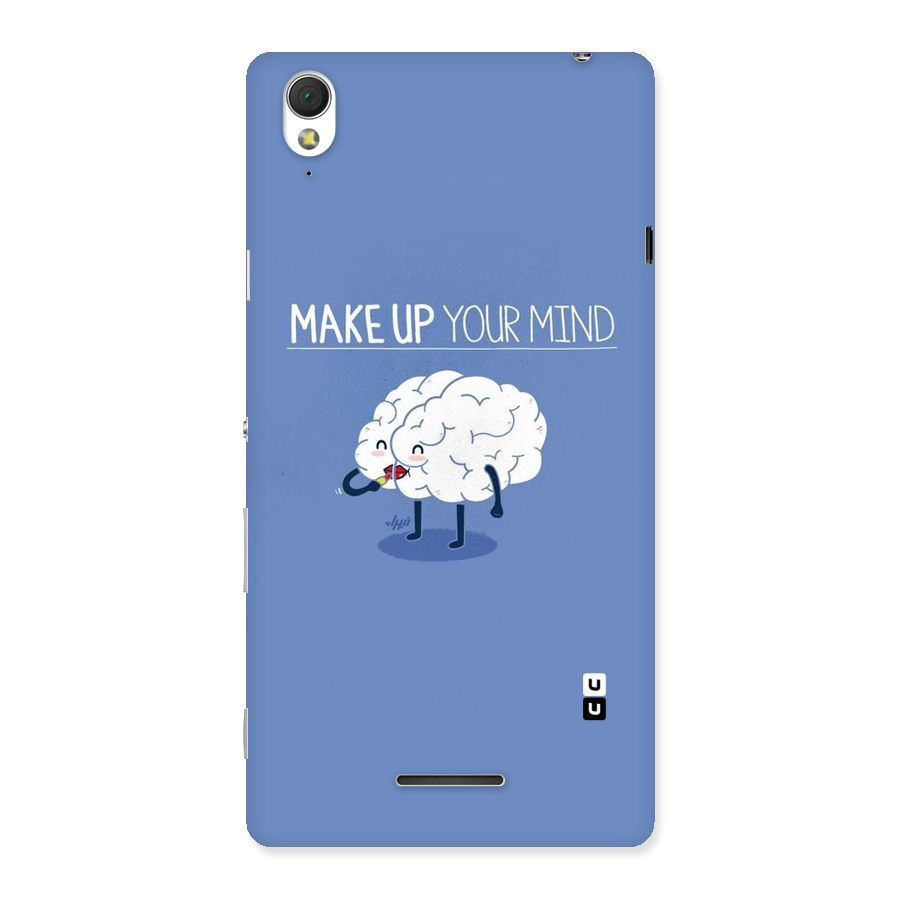 Makeup Your Mind Back Case for Sony Xperia T3