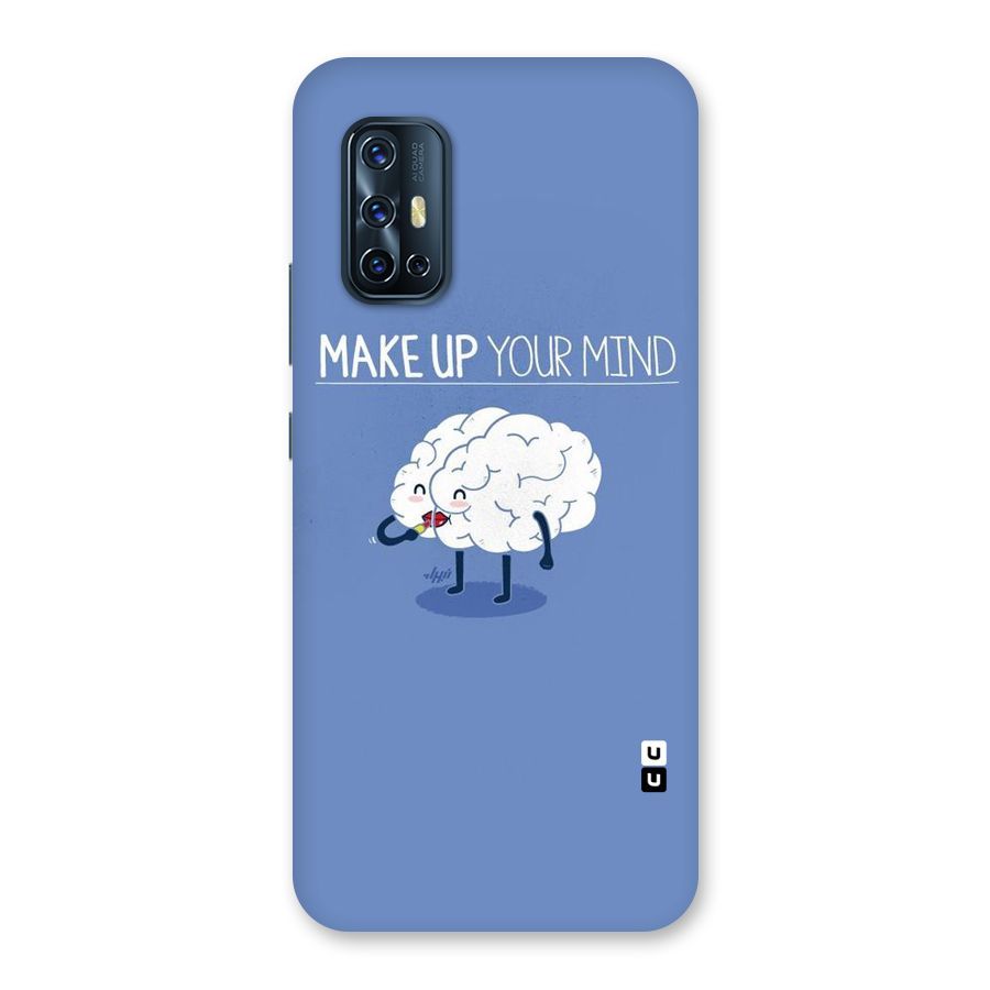 Makeup Your Mind Back Case for Vivo V17