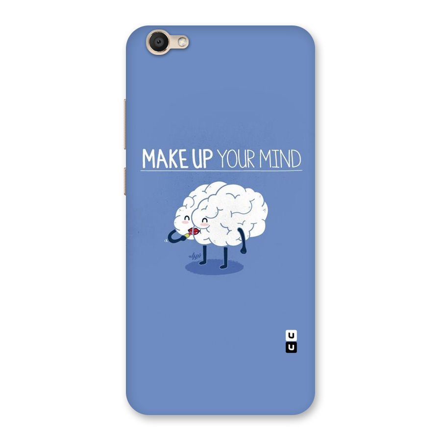 Makeup Your Mind Back Case for Vivo V5