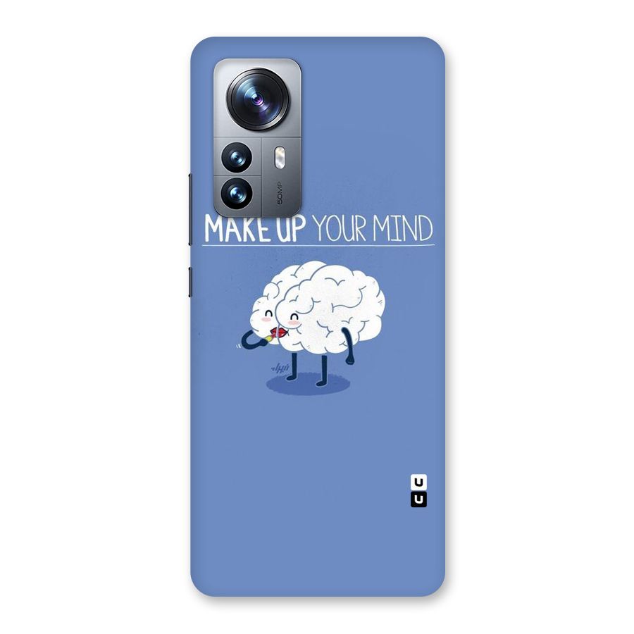 Makeup Your Mind Back Case for Xiaomi 12 Pro