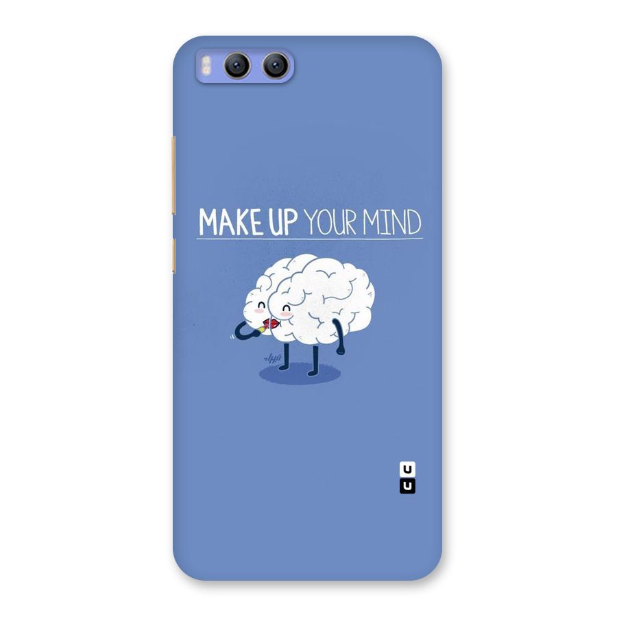 Makeup Your Mind Back Case for Xiaomi Mi 6