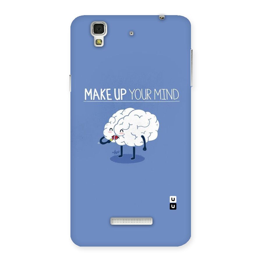 Makeup Your Mind Back Case for Yu Yureka