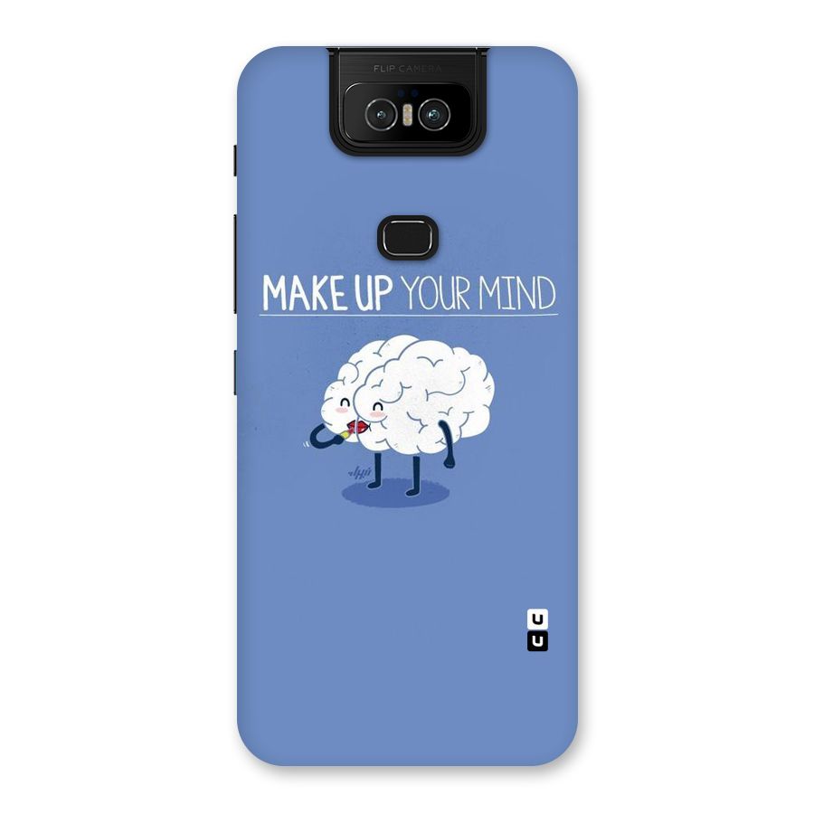 Makeup Your Mind Back Case for Zenfone 6z