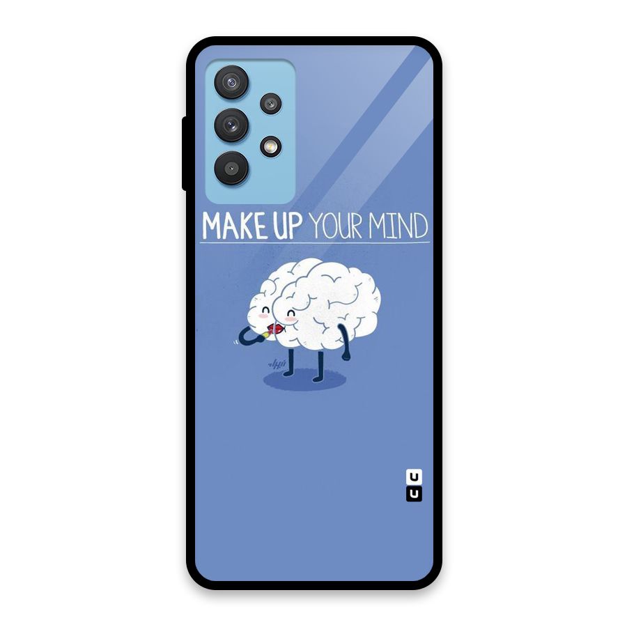 Makeup Your Mind Glass Back Case for Galaxy M32 5G