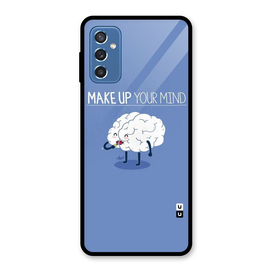 Makeup Your Mind Glass Back Case for Galaxy M52 5G