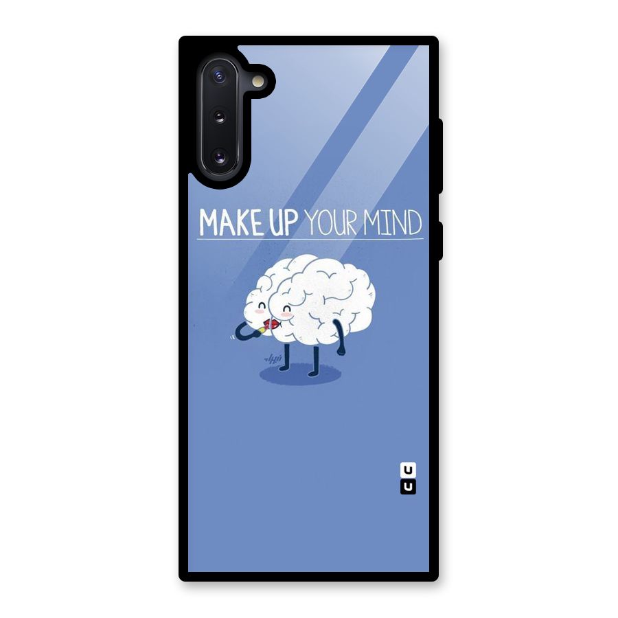 Makeup Your Mind Glass Back Case for Galaxy Note 10