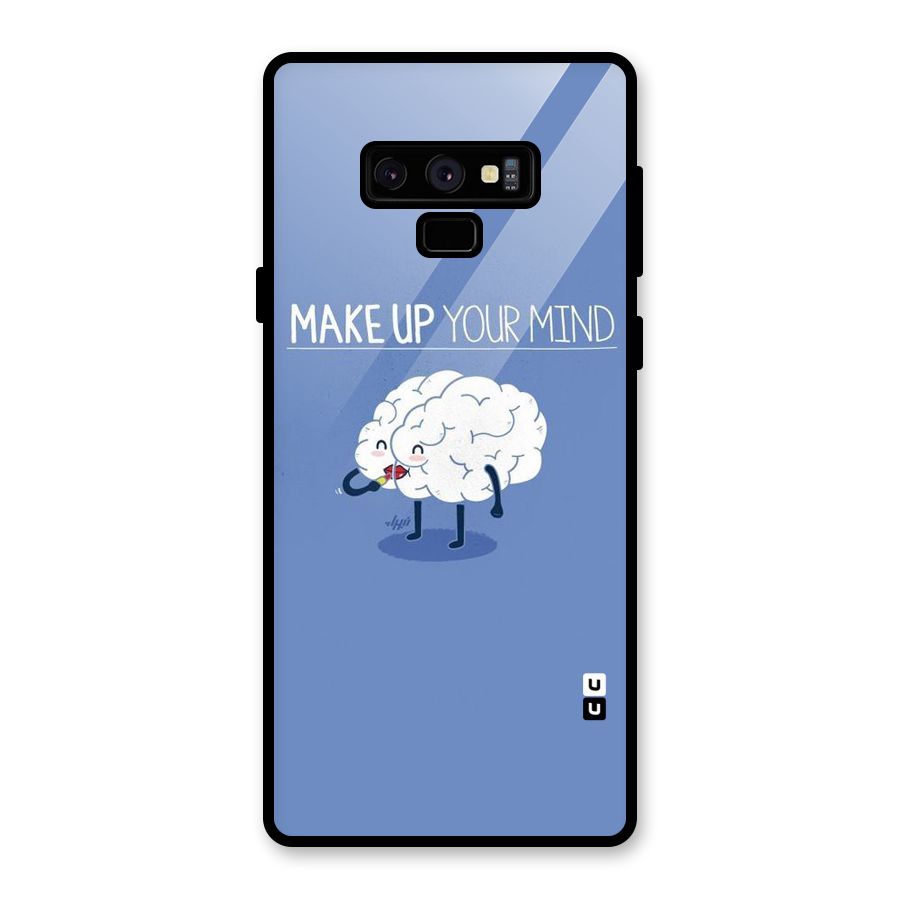 Makeup Your Mind Glass Back Case for Galaxy Note 9