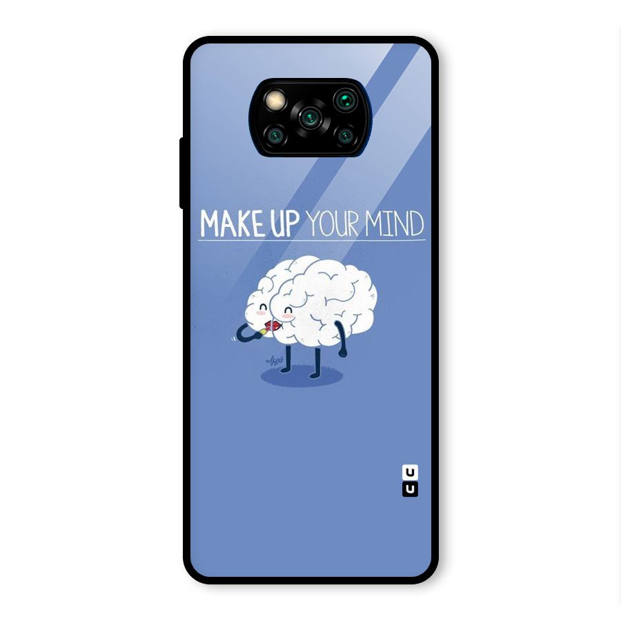 Makeup Your Mind Glass Back Case for Poco X3 Pro