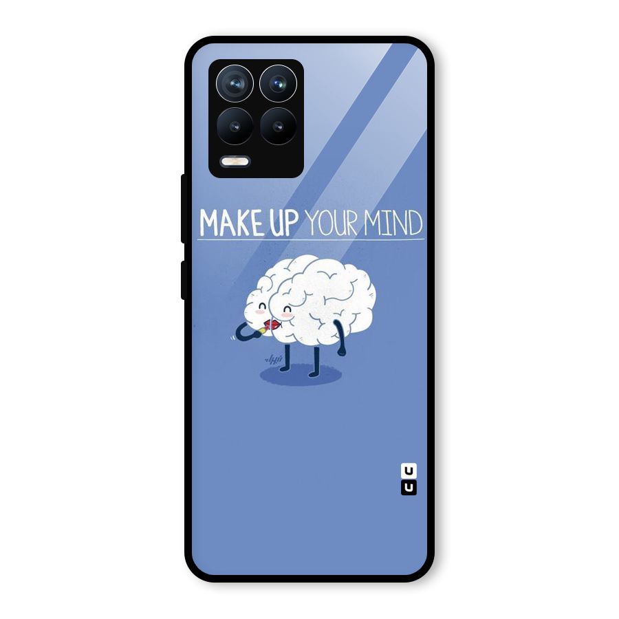 Makeup Your Mind Glass Back Case for Realme 8 Pro