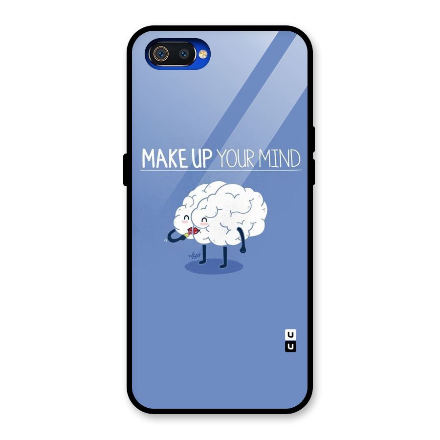 Makeup Your Mind Glass Back Case for Realme C2
