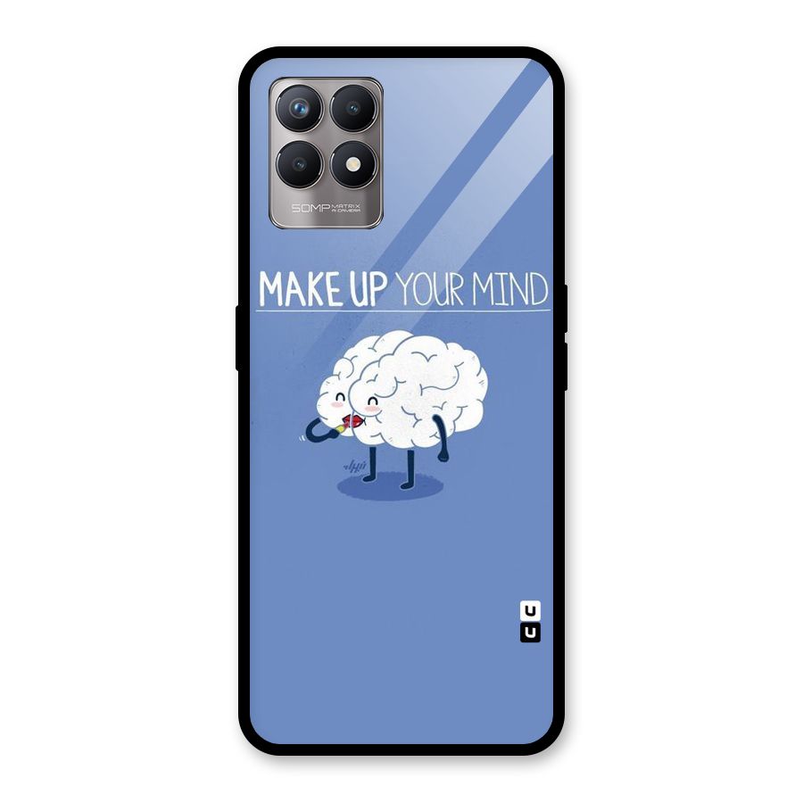 Makeup Your Mind Glass Back Case for Realme Narzo 50