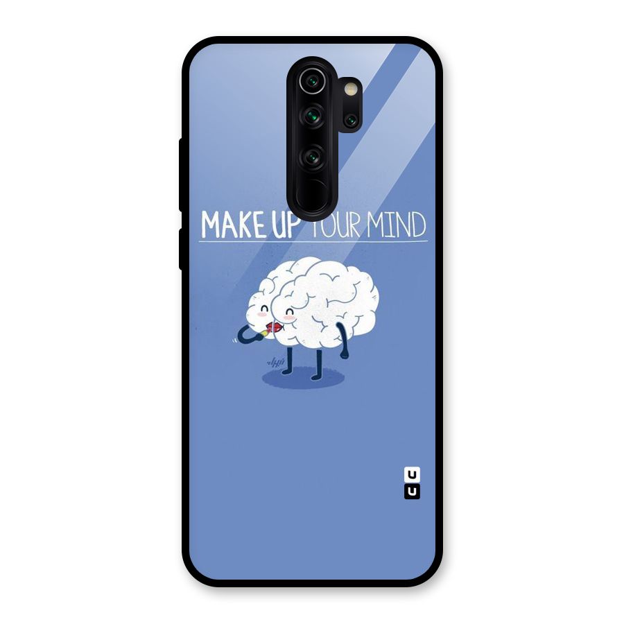 Makeup Your Mind Glass Back Case for Redmi Note 8 Pro