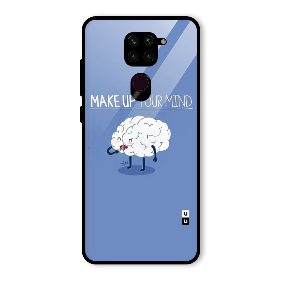 Makeup Your Mind Glass Back Case for Redmi Note 9
