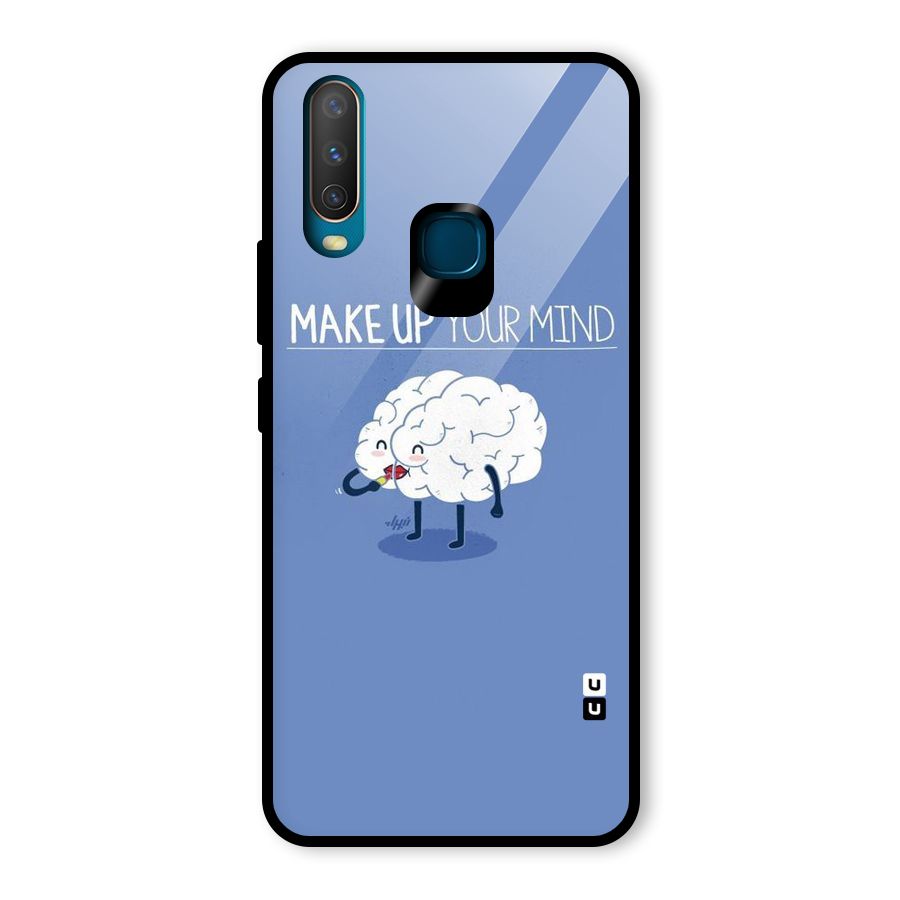 Makeup Your Mind Glass Back Case for Vivo U10